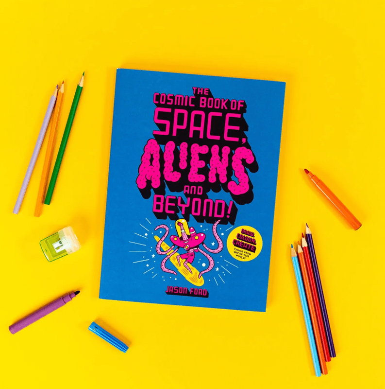 The Cosmic Book of Space, Aliens and Beyond 